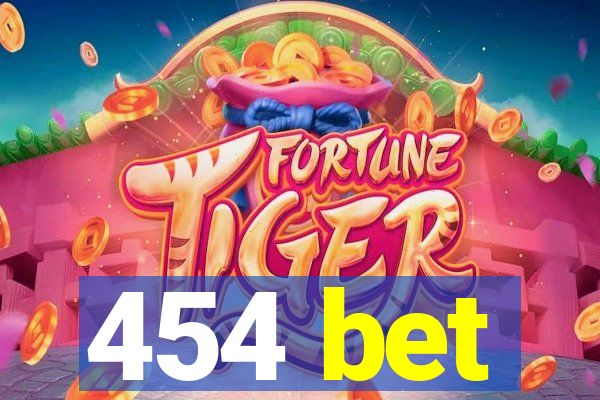 454 bet